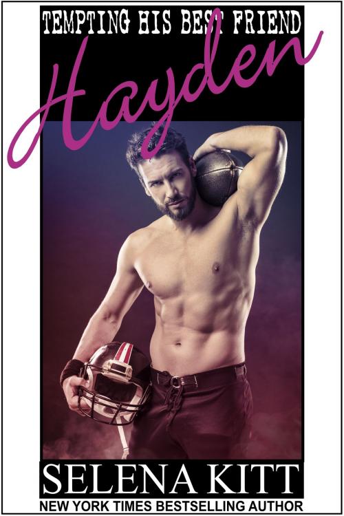 Cover of the book Tempting His Best Friend: Hayden by Selena Kitt, Excessica