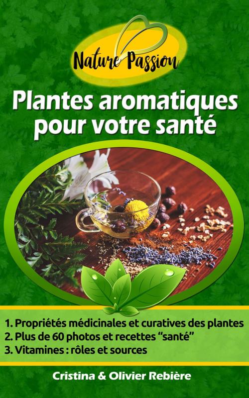 Cover of the book Plantes aromatiques pour votre santé by Cristina Rebiere, Olivier Rebiere, Olivier Rebiere