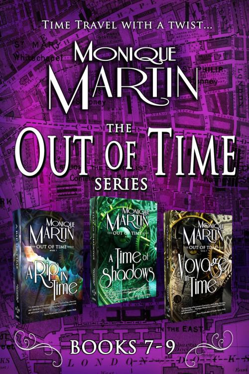 Cover of the book Out of Time Series Box Set III (Books 7-9) by Monique Martin, Monique Martin