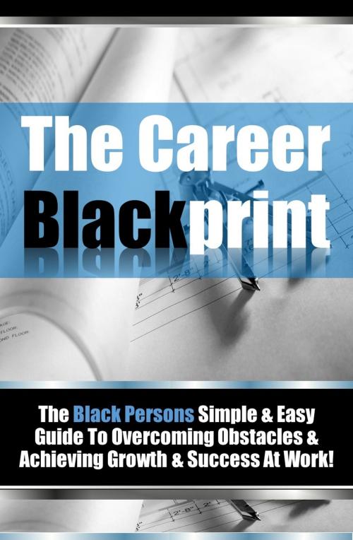 Cover of the book The Career Blackprint by Career In Black, E World Brands Inc. Publishing