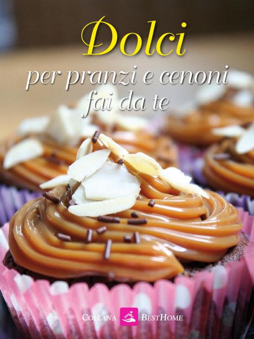 Cover of the book Dolci by Laura Nieddu, Valerio Poggi