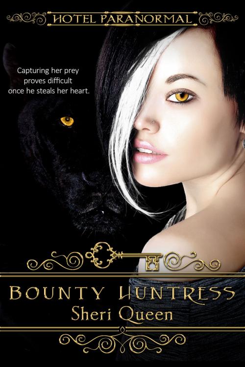 Cover of the book Bounty Huntress (Hotel Paranormal) by Sheri Queen, Sheri Queen