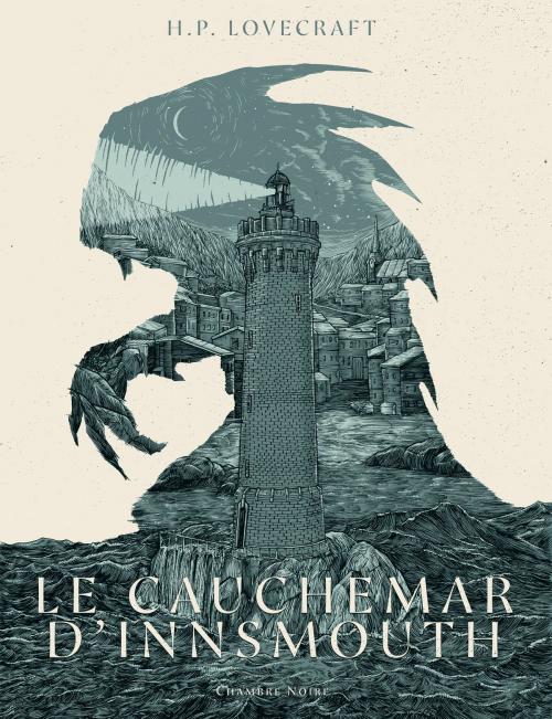 Cover of the book Le Cauchemar d'Innsmouth by Howard Phillips Lovecraft, Florian Dennisson, Chambre Noire