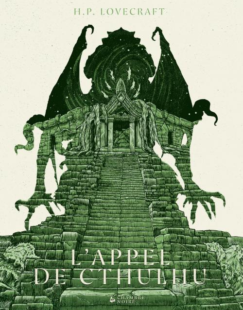 Cover of the book L'Appel de Cthulhu by Howard Phillips Lovecraft, Florian Dennisson, Chambre Noire