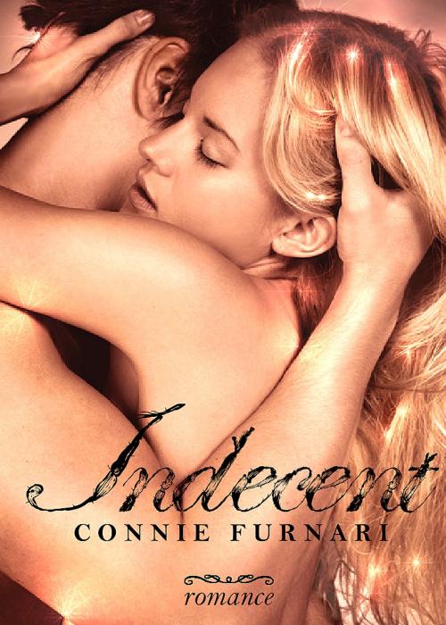 Cover of the book Indecent by Connie Furnari, Connie Furnari