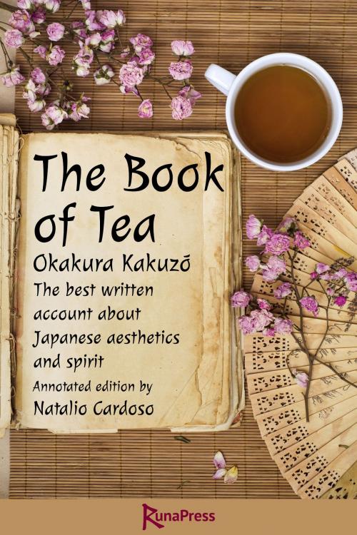 Cover of the book The Book of Tea by Kakuzō Okakura, Natalio Cardoso, Runa Press