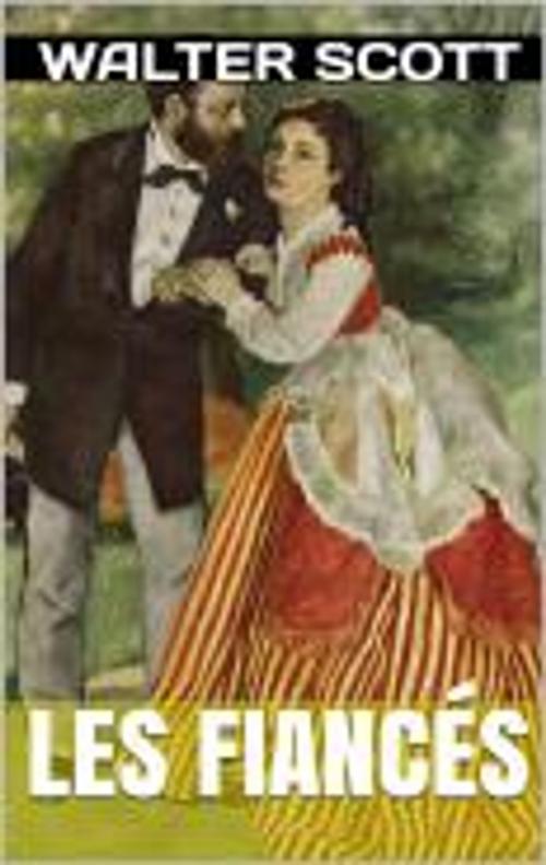 Cover of the book Les Fiancés by Walter Scott, HF
