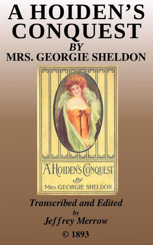 Cover of the book A Hoiden’s Conquest by Georgie Sheldon, Tadalique and Company