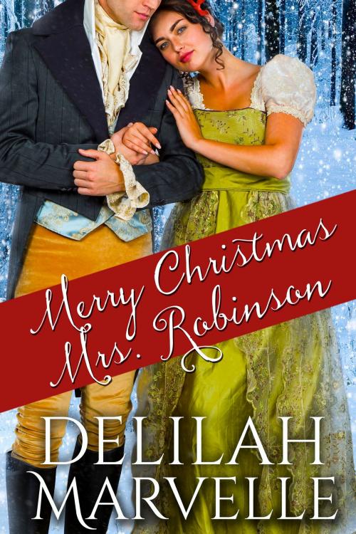 Cover of the book Merry Christmas, Mrs. Robinson by Delilah Marvelle, Delilah Marvelle Productions, LLC