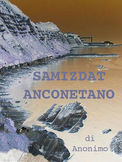 Cover of the book Samizdat Anconetano by Anonimo, Fabio Fantini