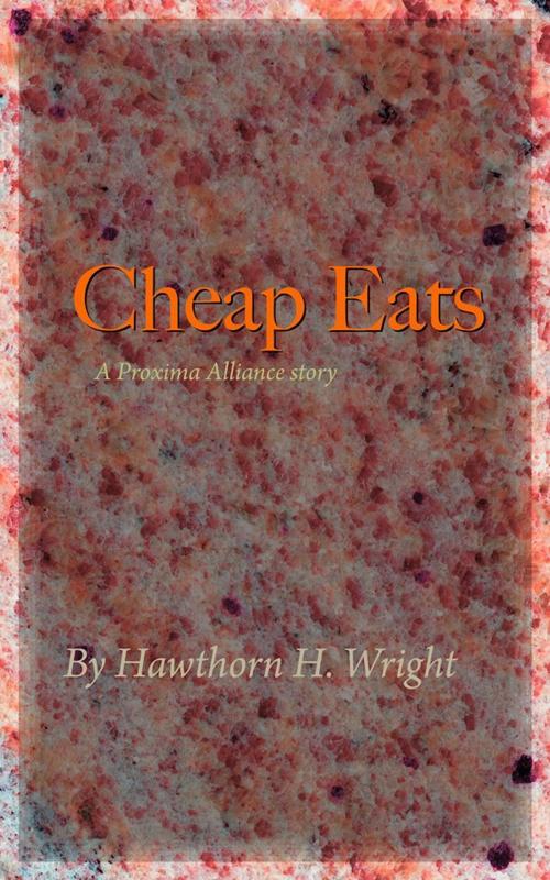 Cover of the book Cheap Eats by Hawthorn H. Wright, Denver Avenue Press