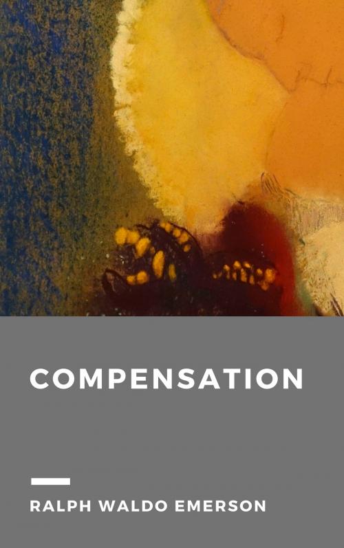 Cover of the book Compensation by Ralph Waldo Emerson, Schooner & Co