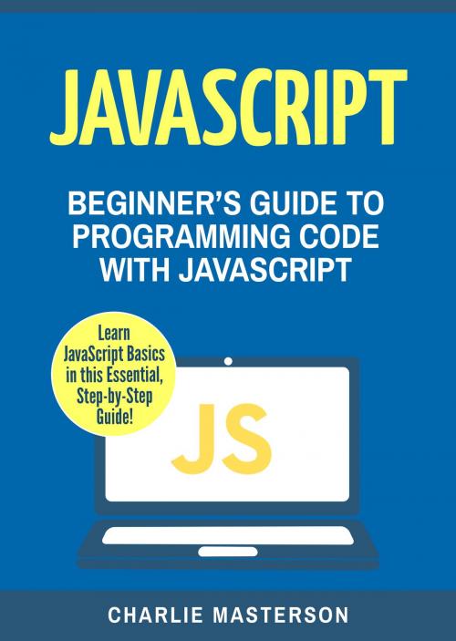 Cover of the book JavaScript by Charlie Masterson, E.C. Publishing