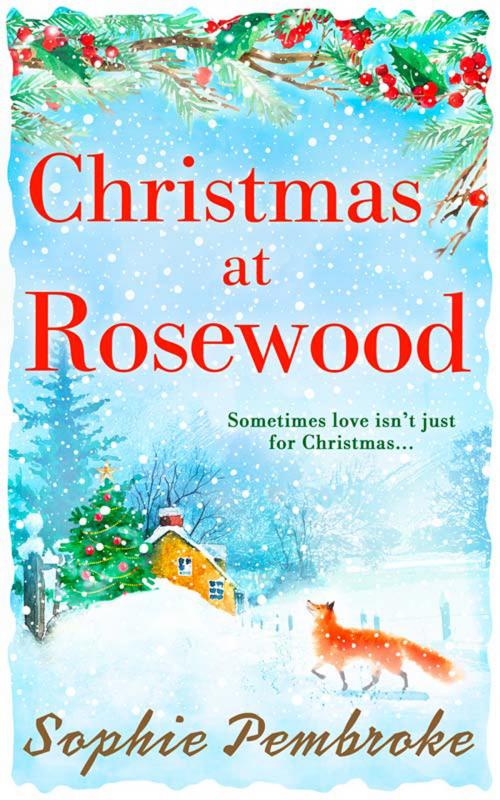 Cover of the book Christmas at Rosewood by Sophie Pembroke, HarperCollins Publishers