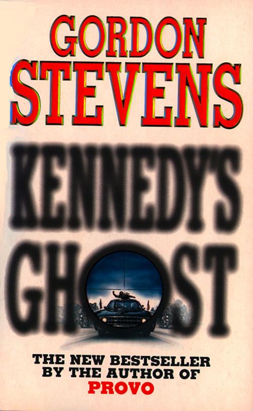 Cover of the book Kennedy’s Ghost by Gordon Stevens, HarperCollins Publishers