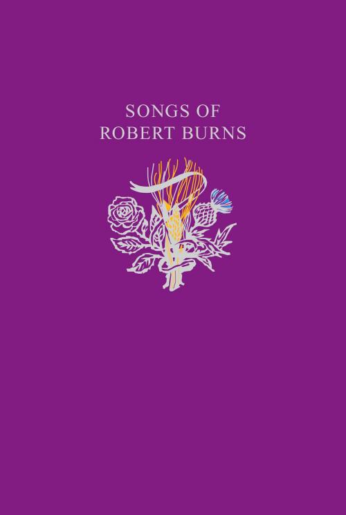 Cover of the book Robert Burns Songs (Collins Scottish Archive) by Robert Burns, HarperCollins Publishers