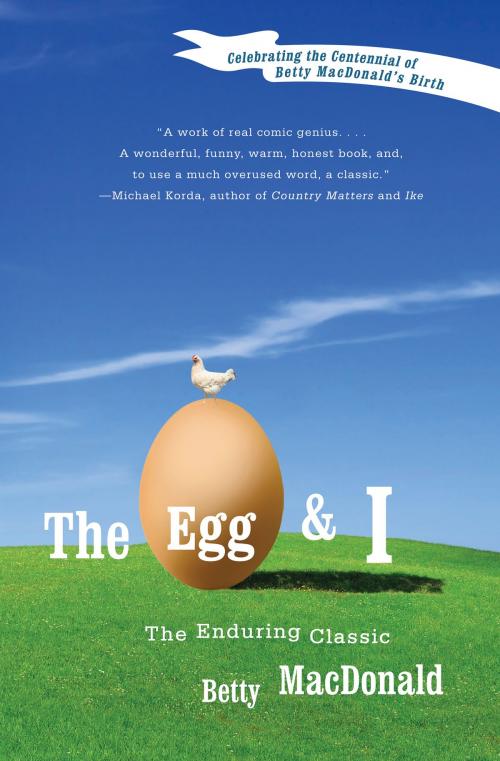 Cover of the book The Egg and I by Betty MacDonald, Harper Perennial