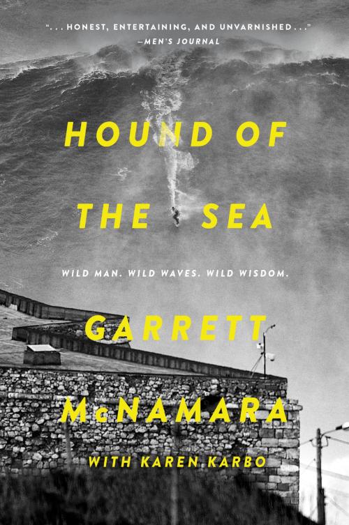 Cover of the book Hound of the Sea by Garrett McNamara, Karen Karbo, Harper Wave