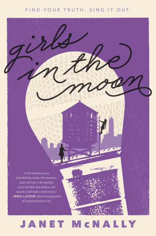 Cover of the book Girls in the Moon by Janet McNally, HarperTeen