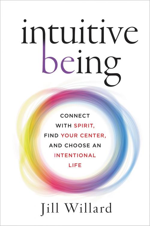 Cover of the book Intuitive Being by Jill Willard, HarperOne