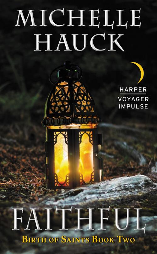 Cover of the book Faithful by Michelle Hauck, Harper Voyager Impulse