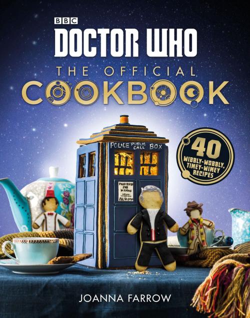 Cover of the book Doctor Who: The Official Cookbook by Joanna Farrow, Harper Design