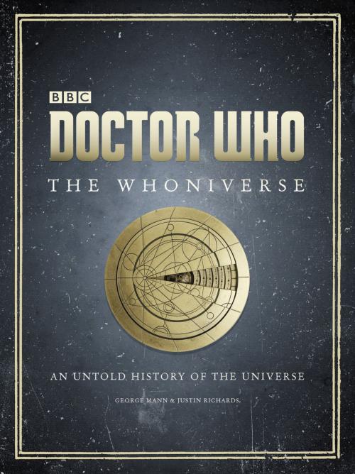 Cover of the book Doctor Who: The Whoniverse by Justin Richards, George Mann, Harper Design