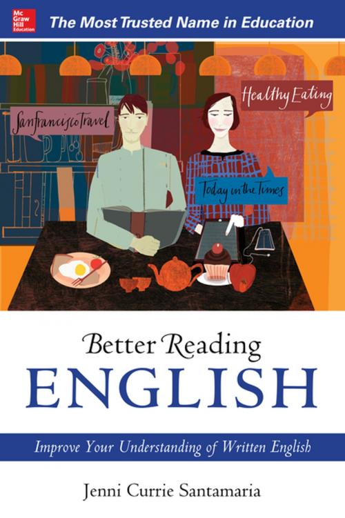 Cover of the book Better Reading English: Improve Your Understanding of Written English by Jenni Currie Santamaria, McGraw-Hill Education