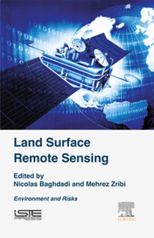 Cover of the book Land Surface Remote Sensing by Mehrez Zribi, Elsevier Science