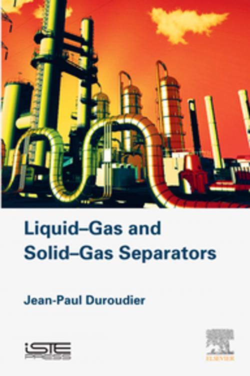 Cover of the book Liquid-Gas and Solid-Gas Separators by Jean-Paul Duroudier, Elsevier Science