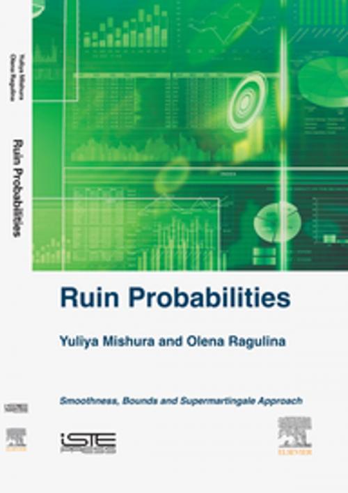 Cover of the book Ruin Probabilities by Yuliya Mishura, Olena Ragulina, Elsevier Science