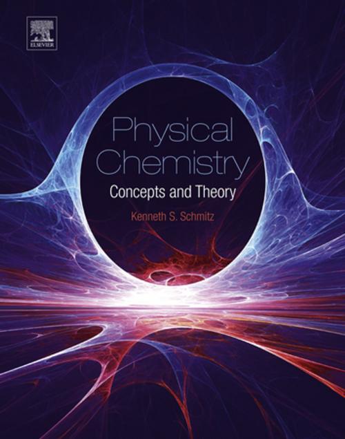 Cover of the book Physical Chemistry by Kenneth S Schmitz, Elsevier Science