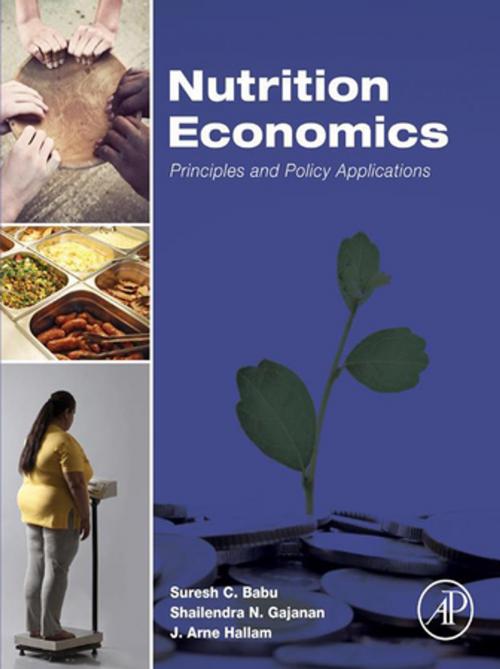 Cover of the book Nutrition Economics by Suresh Babu, J. Arne Hallam, Shailendra N. Gajanan, Elsevier Science