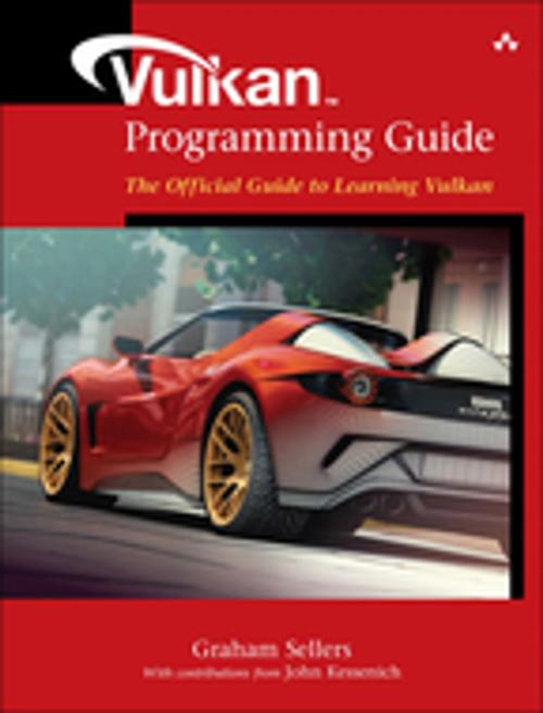 Cover of the book Vulkan Programming Guide by Graham Sellers, John Kessenich, Pearson Education