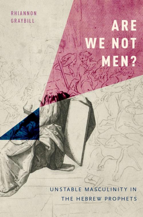 Cover of the book Are We Not Men? by Rhiannon Graybill, Oxford University Press