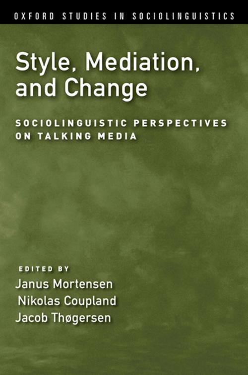 Cover of the book Style, Mediation, and Change by , Oxford University Press