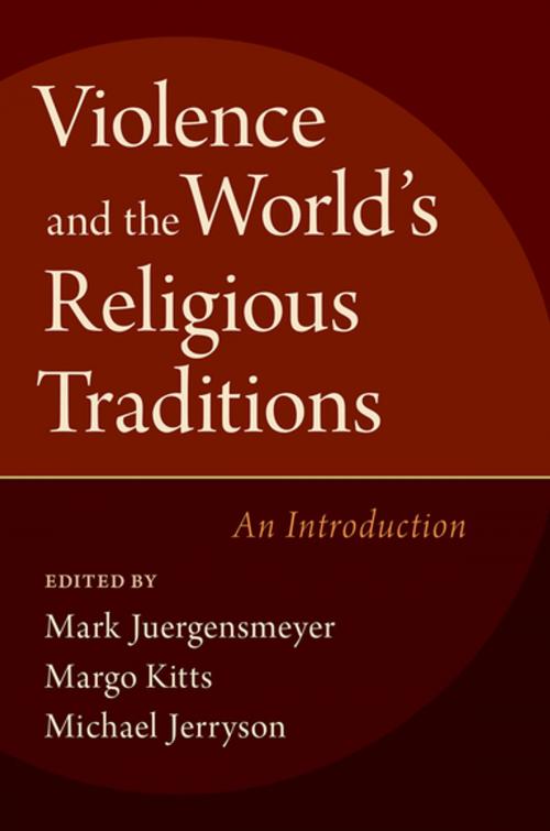 Cover of the book Violence and the World's Religious Traditions by , Oxford University Press