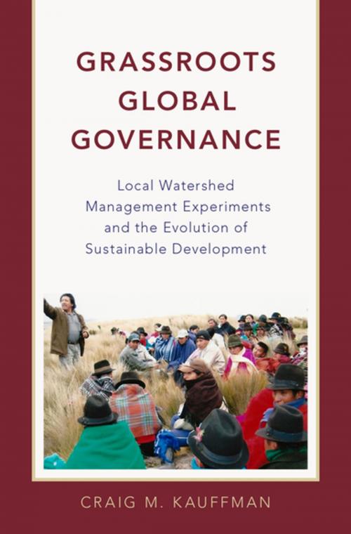Cover of the book Grassroots Global Governance by Craig M. Kauffman, Oxford University Press