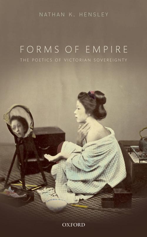 Cover of the book Forms of Empire by Nathan K. Hensley, OUP Oxford