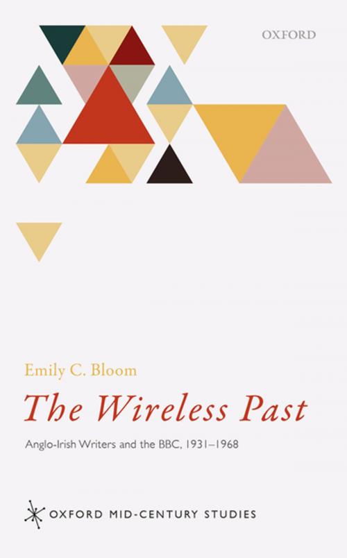 Cover of the book The Wireless Past by Emily C. Bloom, OUP Oxford