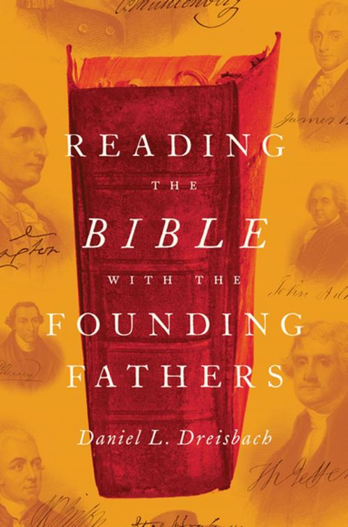 Cover of the book Reading the Bible with the Founding Fathers by Daniel L. Dreisbach, Oxford University Press