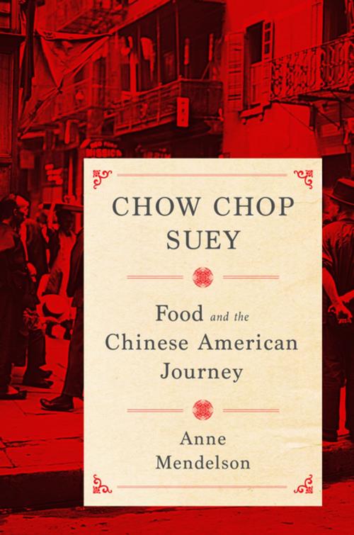 Cover of the book Chow Chop Suey by Anne Mendelson, Columbia University Press