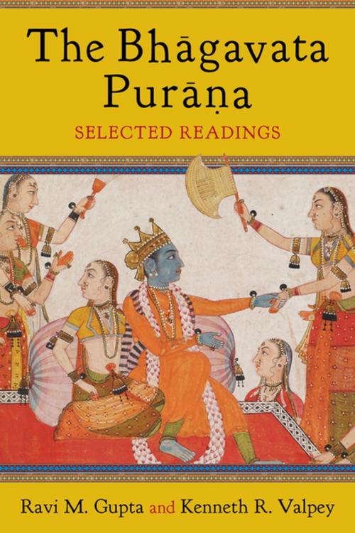 Cover of the book The Bhāgavata Purāna by Ravi Gupta, Kenneth Valpey, Columbia University Press