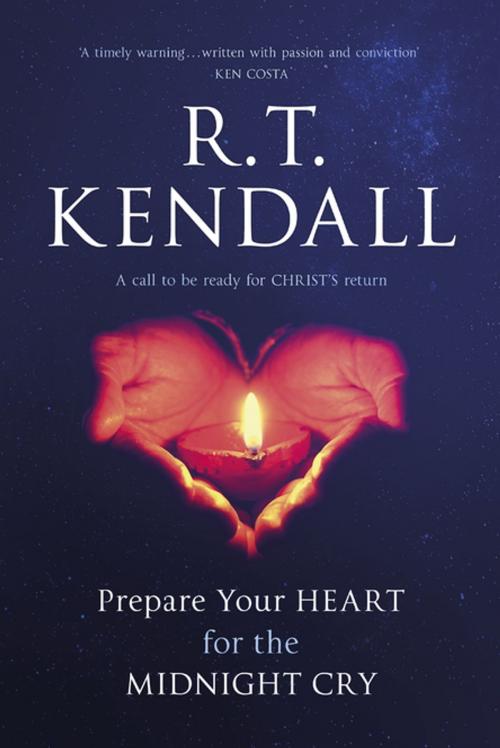 Cover of the book Prepare Your Heart for the Midnight Cry by R. T. Kendall, SPCK