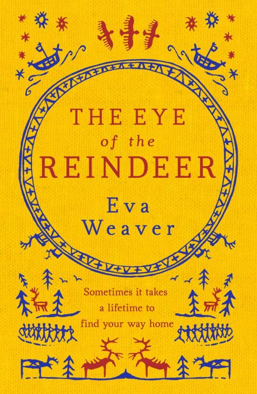 Cover of the book The Eye of the Reindeer by Eva Weaver, Orion Publishing Group