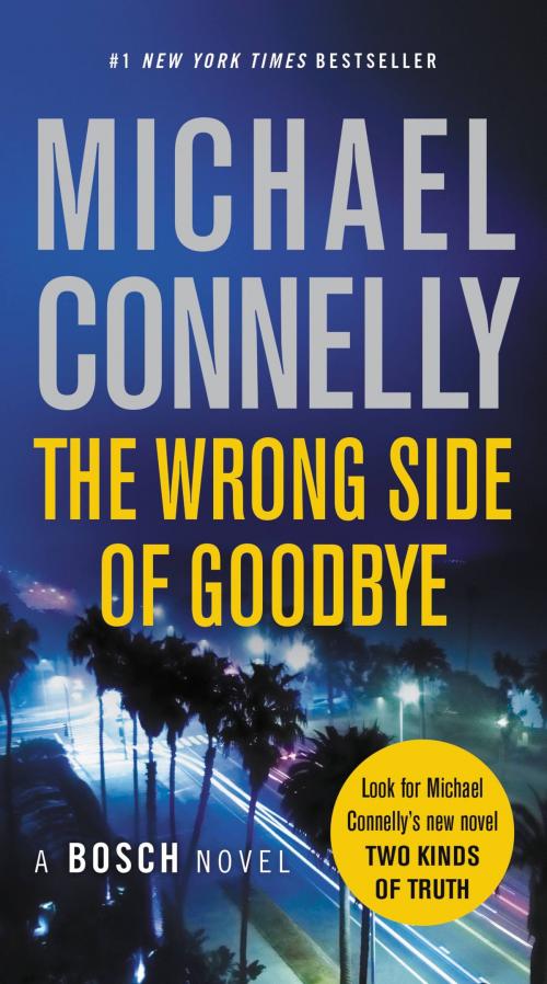 Cover of the book The Wrong Side of Goodbye by Michael Connelly, Little, Brown and Company