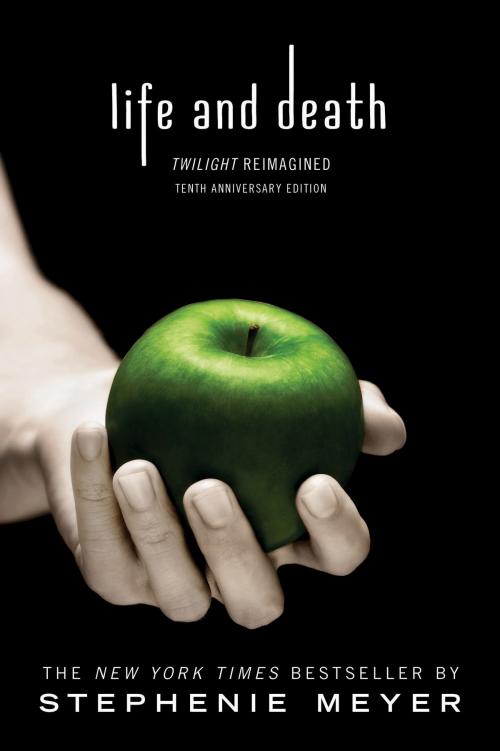 Cover of the book Life and Death: Twilight Reimagined by Stephenie Meyer, Little, Brown Books for Young Readers