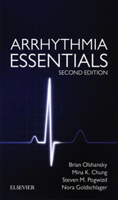 Cover of the book Arrhythmia Essentials E-Book by Brian Olshansky, MD, Mina K Chung, MD, Steven M Pogwizd, MD, Nora Goldschlager, MD, Elsevier Health Sciences