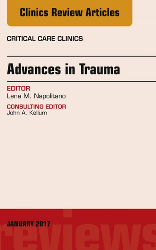 Cover of the book Advances in Trauma, An Issue of Critical Care Clinics, E-Book by Lena M. Napolitano, MD, Elsevier Health Sciences