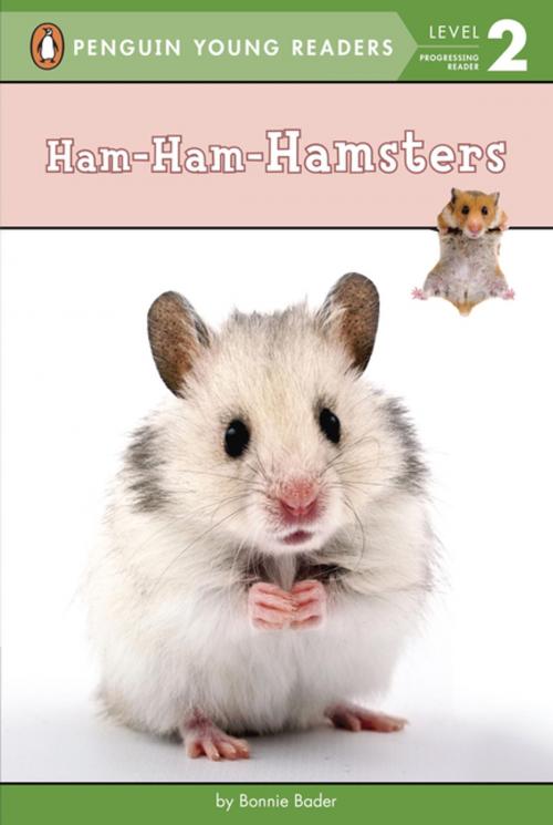 Cover of the book Ham-Ham-Hamsters by Bonnie Bader, Penguin Young Readers Group